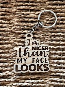 I'm Nicer Keychain