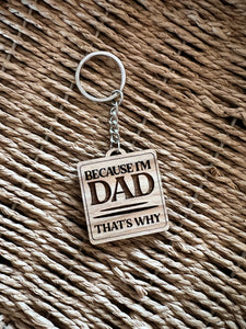 Because I'm Dad keychain